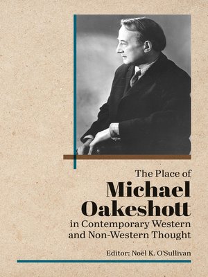 cover image of The Place of Michael Oakeshott in Contemporary Western and Non-Western Thought
